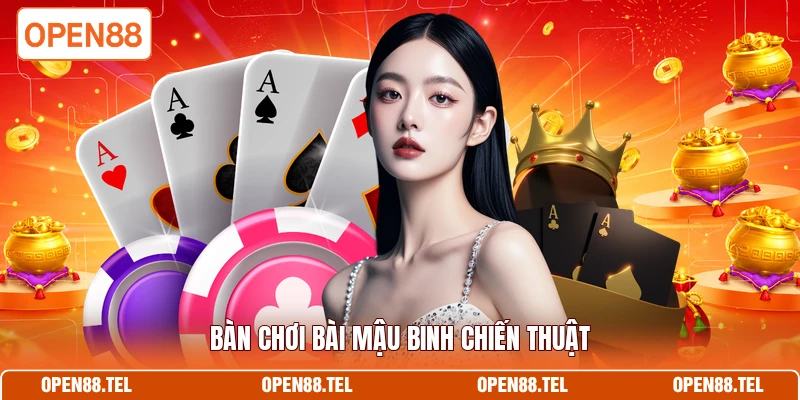 Bàn chơi bài Mậu Binh chiến thuật