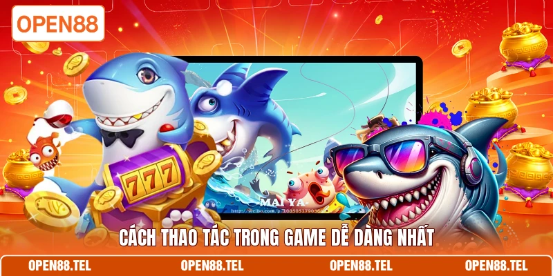 Cách thao tác trong game dễ dàng nhất 
