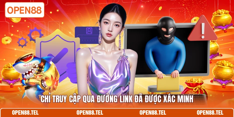 Chỉ truy cập qua đường link đã được xác minh