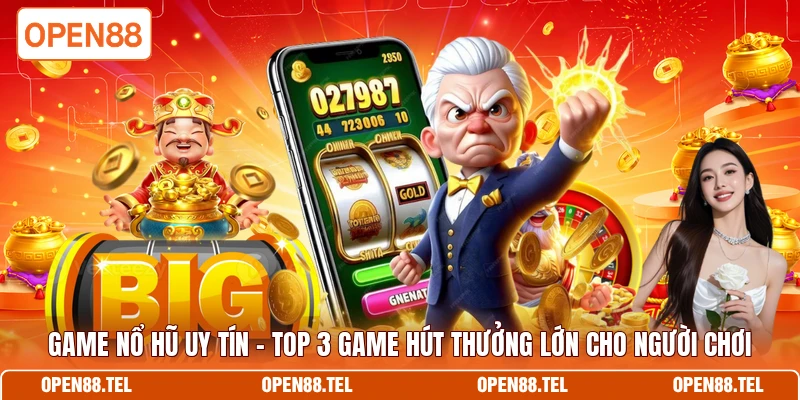 Game nổ hũ uy tín