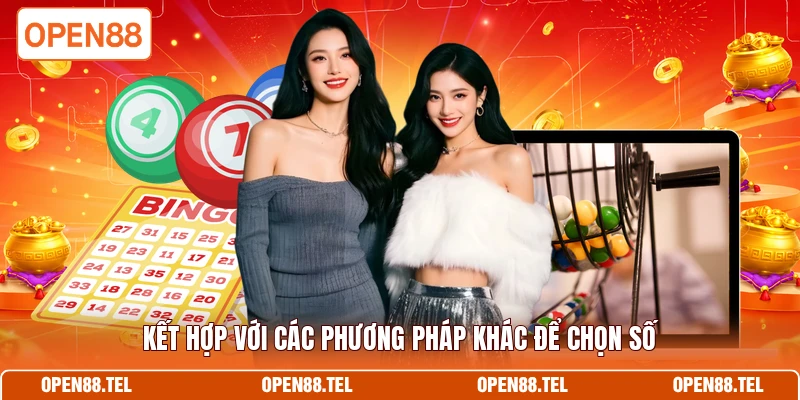 Kết hợp với các phương pháp khác để chọn số