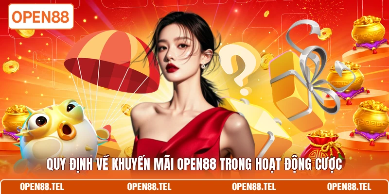 Quy định về khuyến mãi OPEN88 trong hoạt động cược