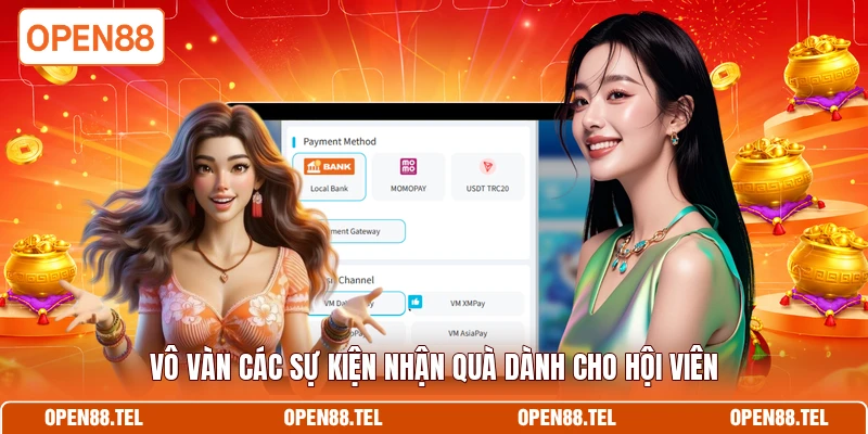Vô vàn các sự kiện nhận quà dành cho hội viên